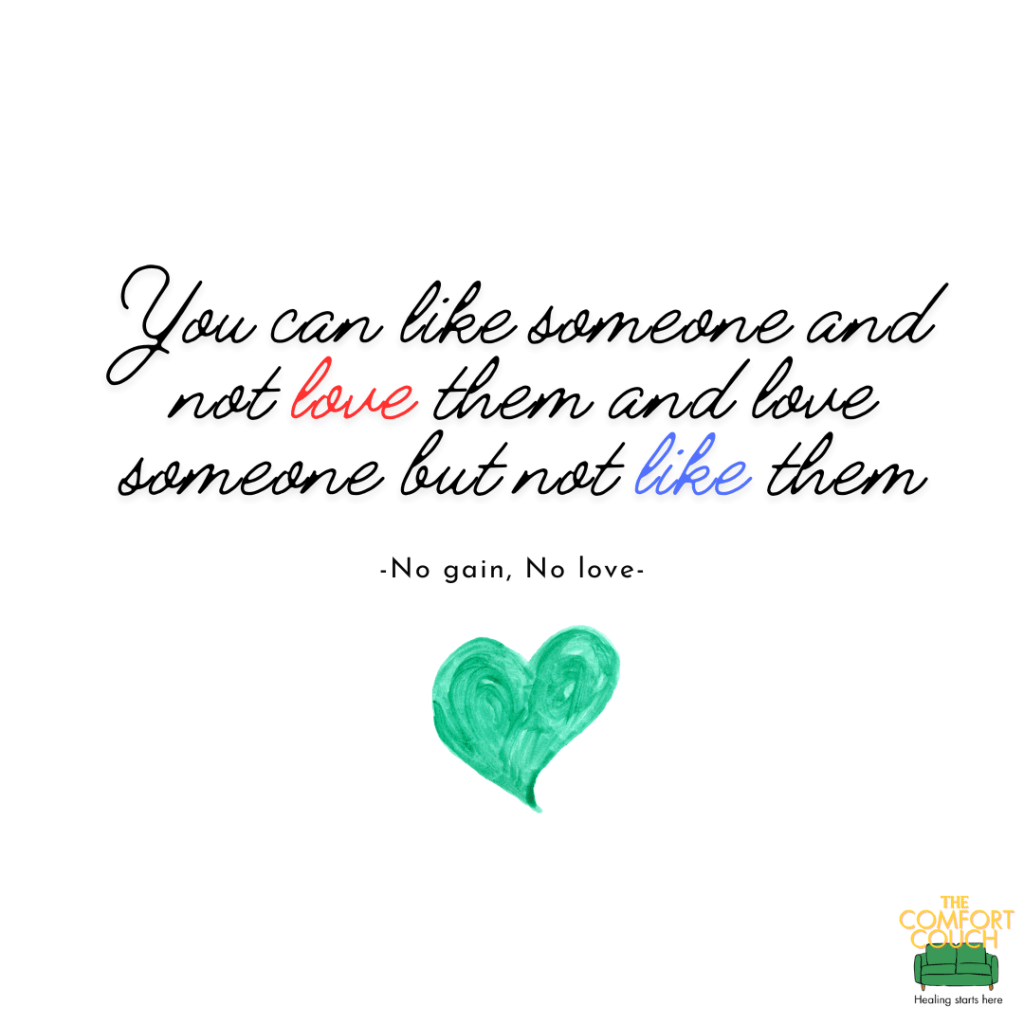 Can you love someone and not like them?